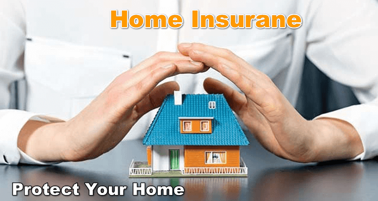 What is Home insurance How Get Home insurance in 2023-2024